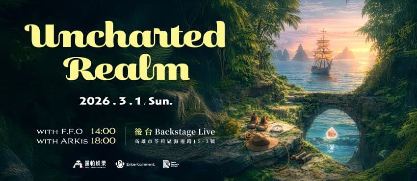 【The Uncharted Realm with F.F.O ＆ ARKis】